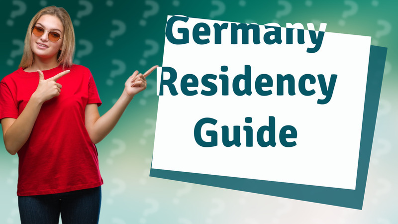 Germany Residency Guide