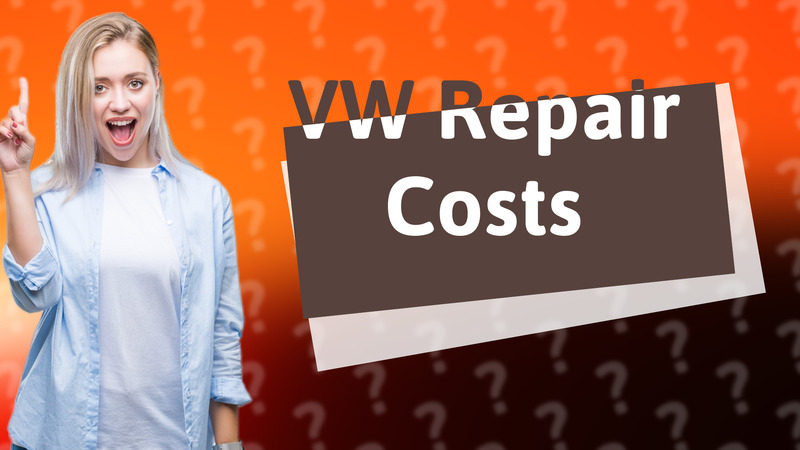 VW Repair Costs
