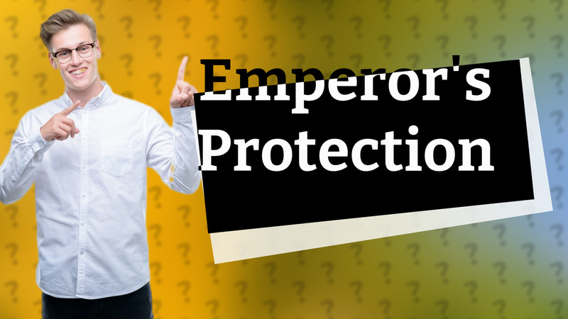 Emperor's Protection