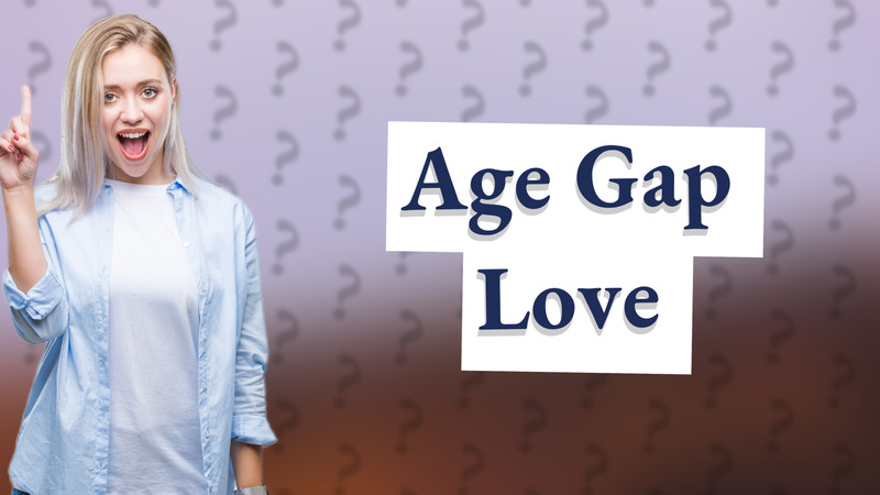Age Gap Love