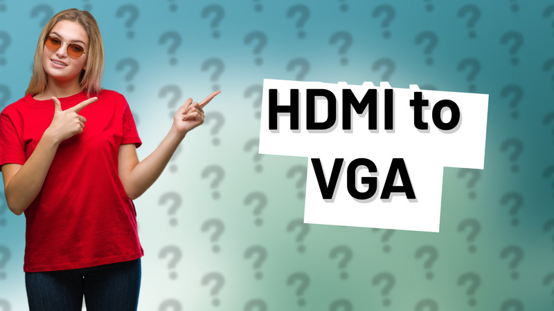 HDMI to VGA