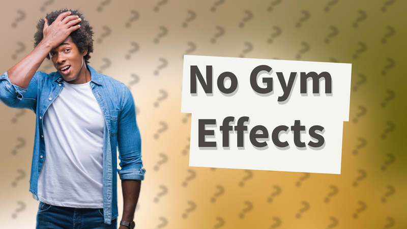 No Gym Effects