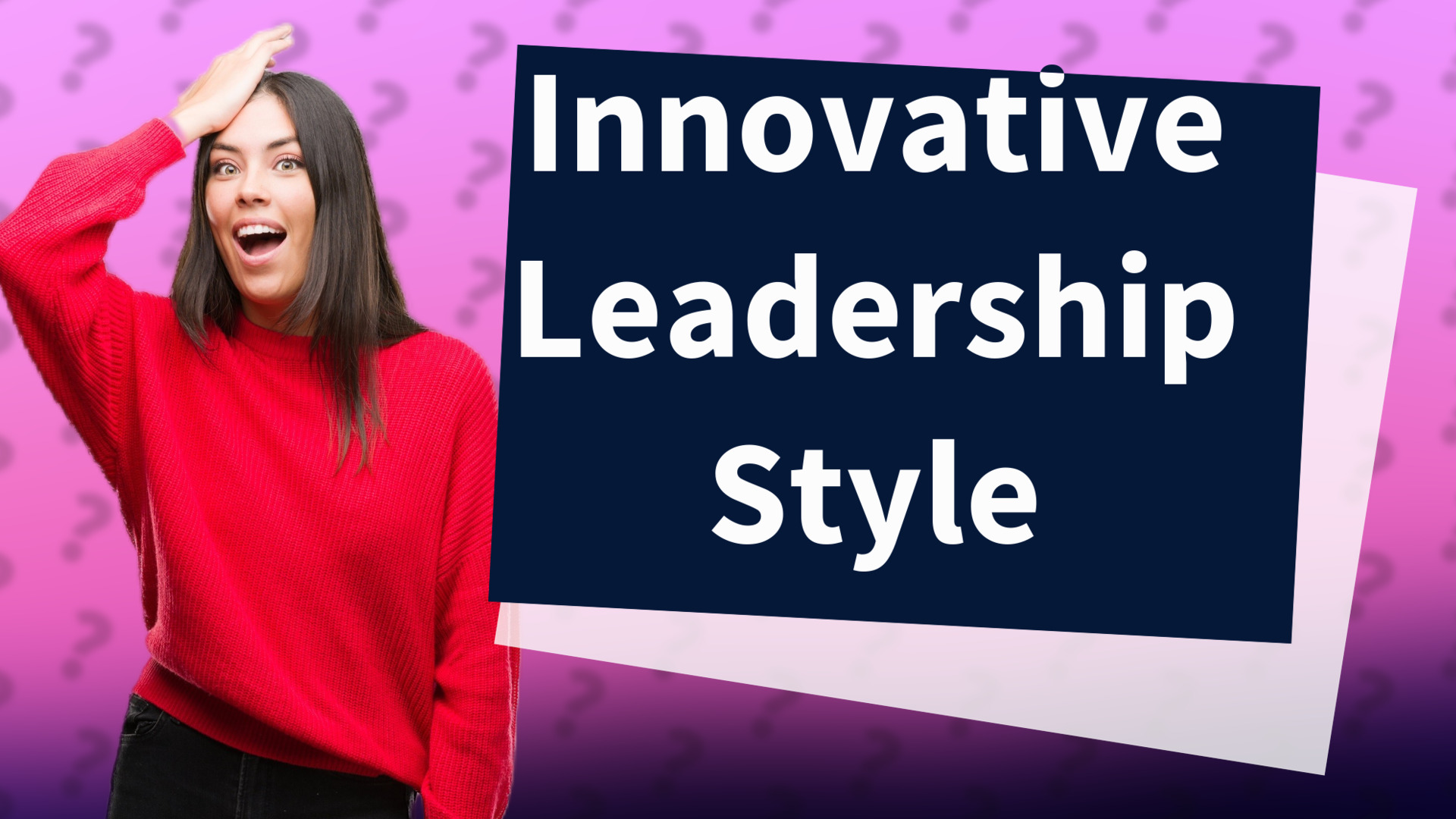 Innovative Leadership Style