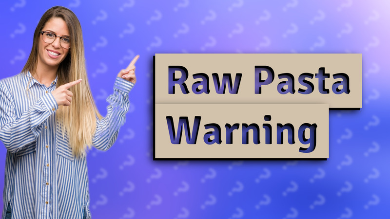 Raw Pasta Warning
