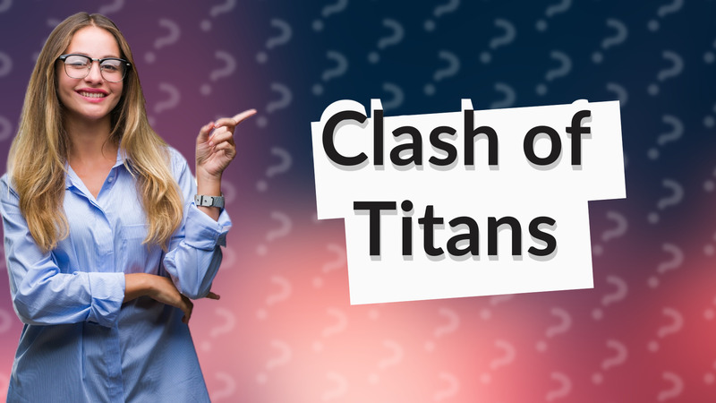 Clash of Titans