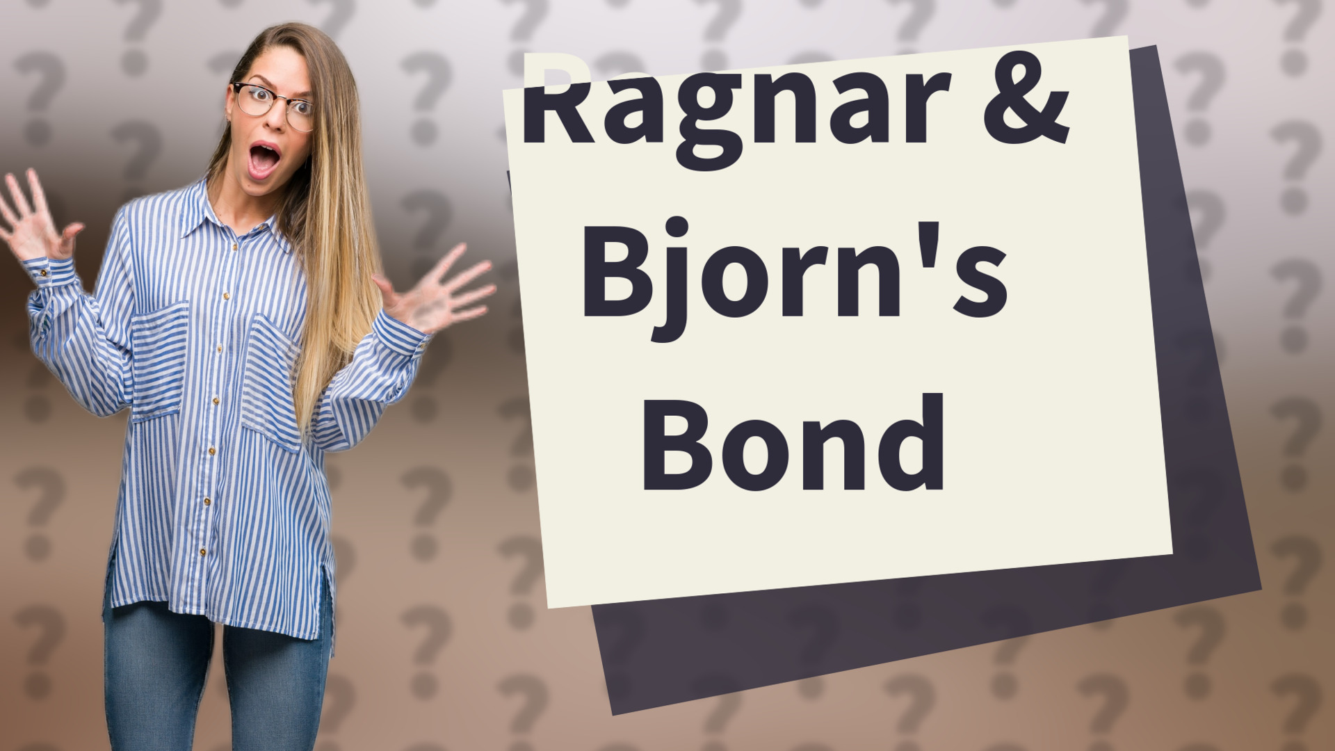 Ragnar & Bjorn's Bond