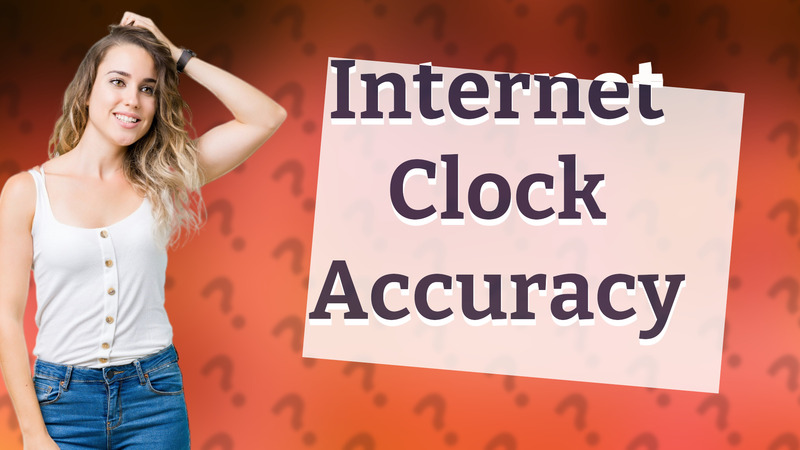 Internet Clock Accuracy