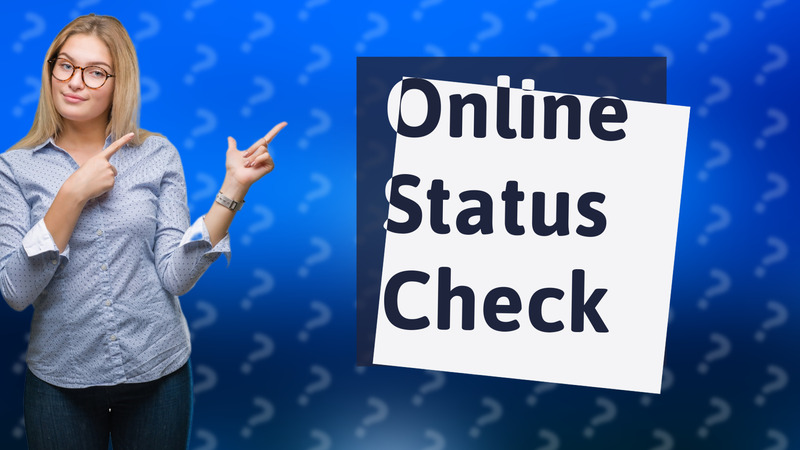 Online Status Check