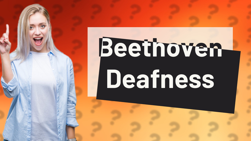 Beethoven Deafness