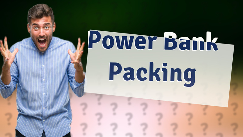 Power Bank Packing