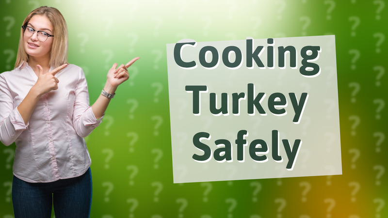 Cooking Turkey Safely