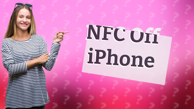 NFC Off iPhone