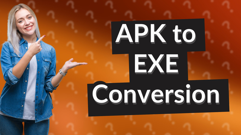 APK to EXE Conversion