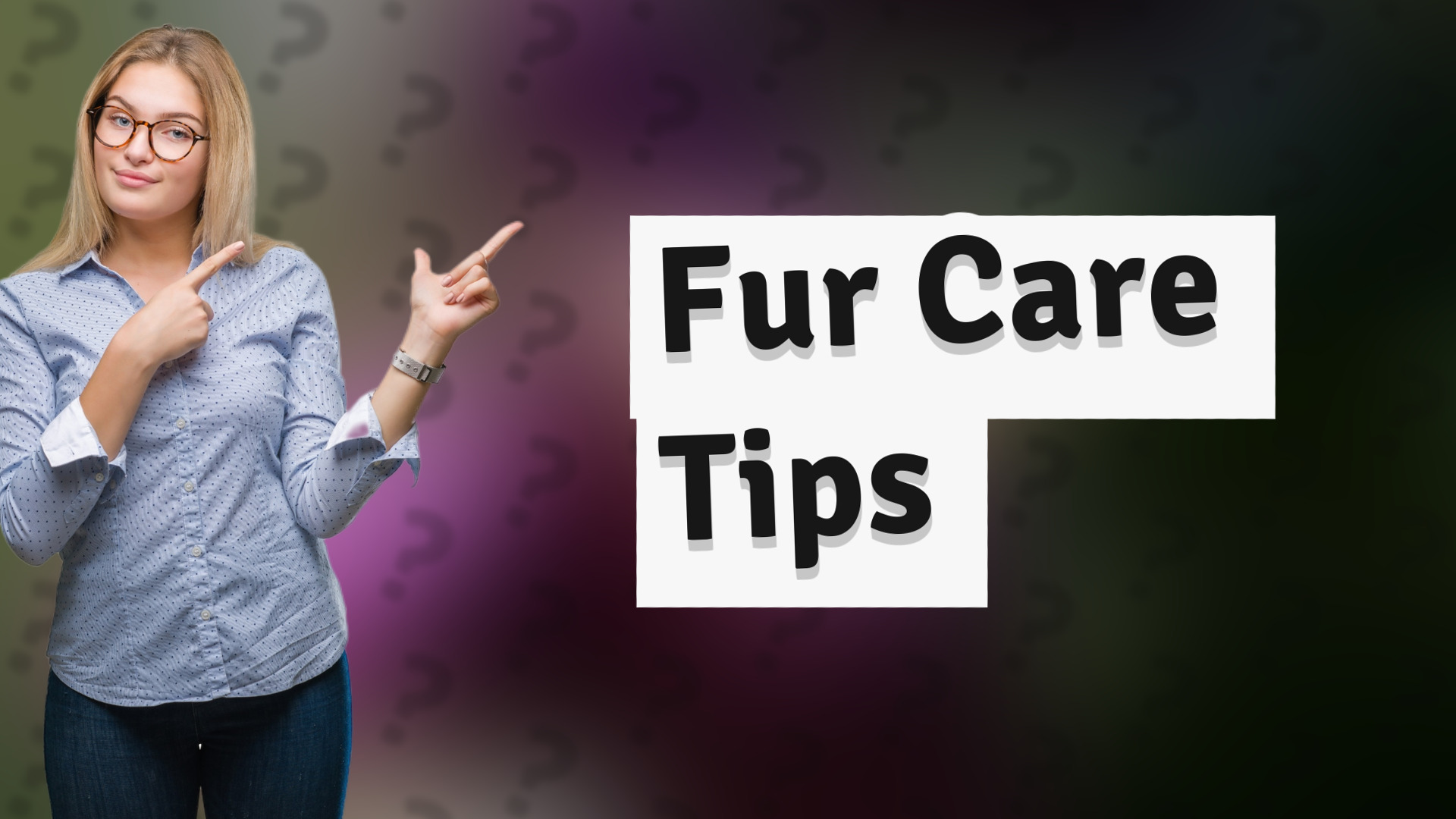 Fur Care Tips