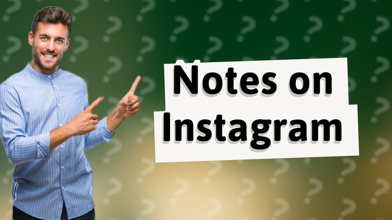 Notes on Instagram