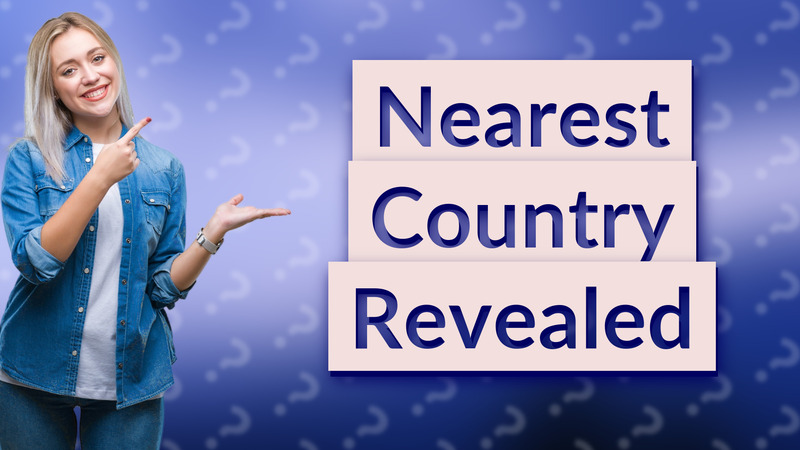 Nearest Country Revealed