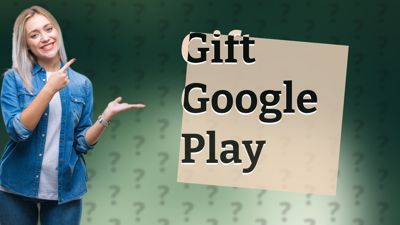 Gift Google Play