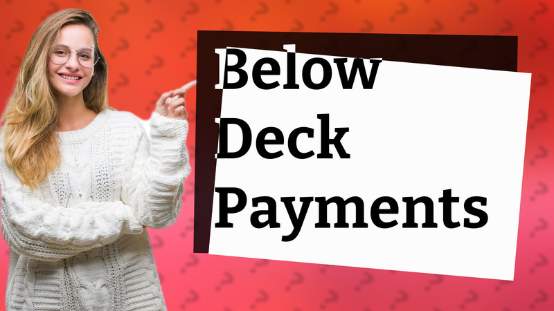 Below Deck Payments