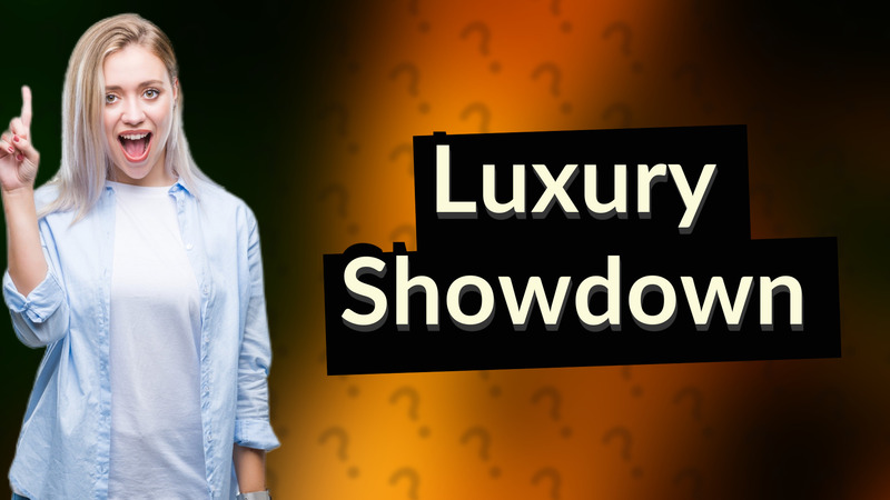 Luxury Showdown