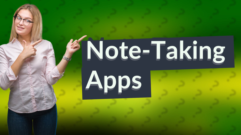 Note-Taking Apps