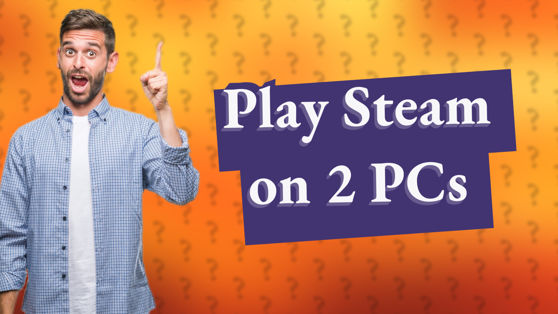 Play Steam on 2 PCs