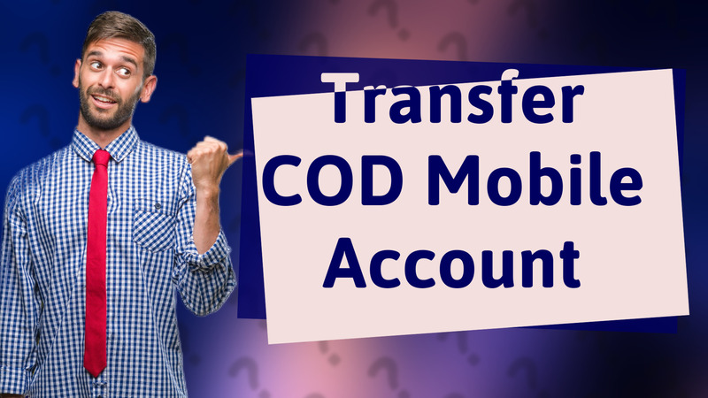 Transfer COD Mobile Account