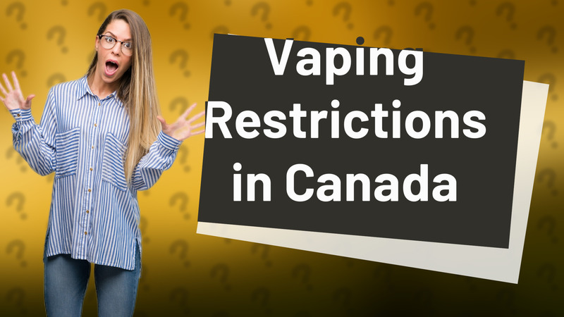 Vaping Restrictions in Canada