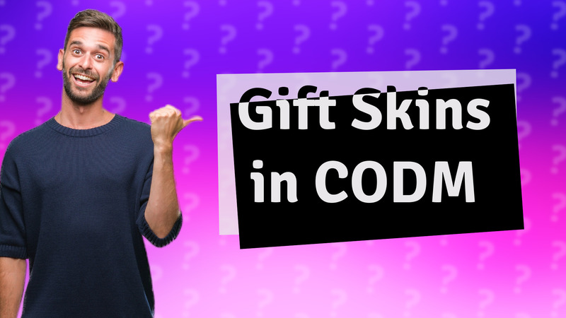 Gift Skins in CODM