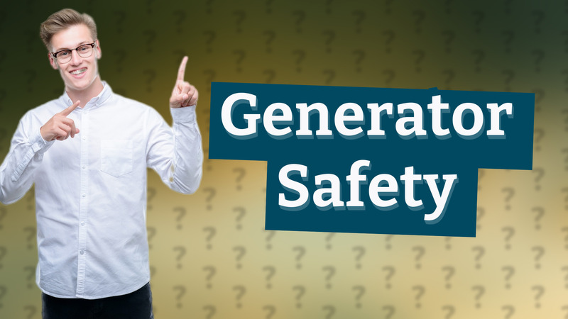 Generator Safety