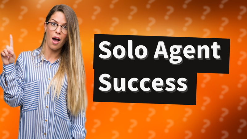 Solo Agent Success