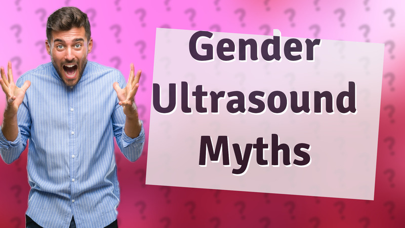 Gender Ultrasound Myths