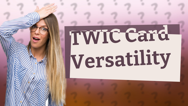 TWIC Card Versatility