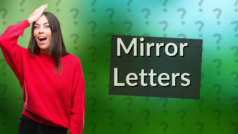 Mirror Letters