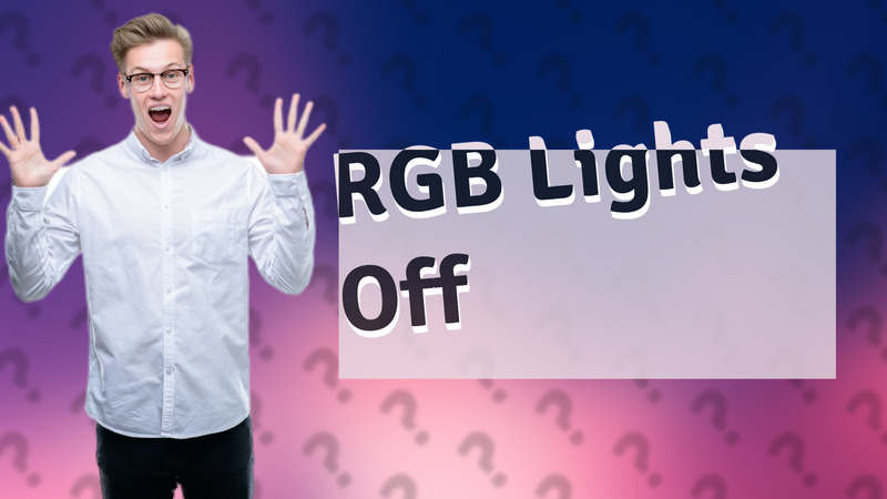 RGB Lights Off