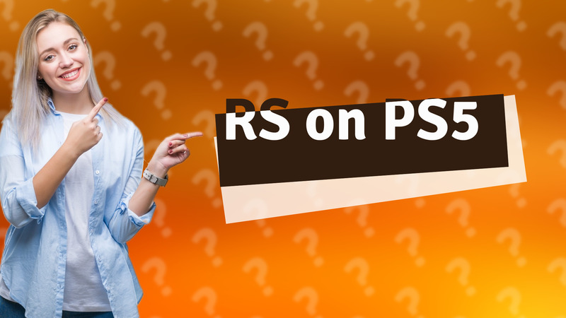 RS on PS5
