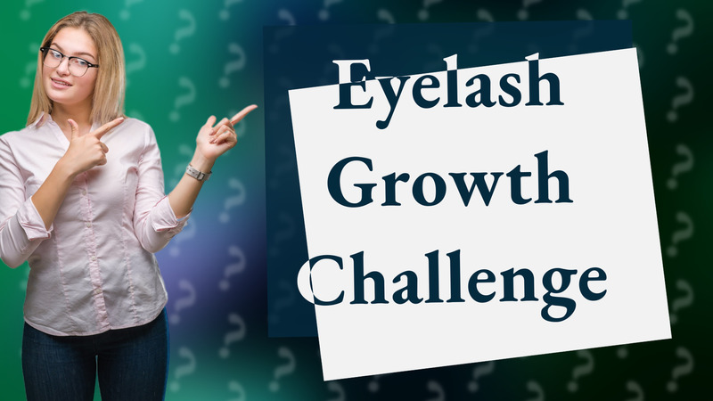 Eyelash Growth Challenge