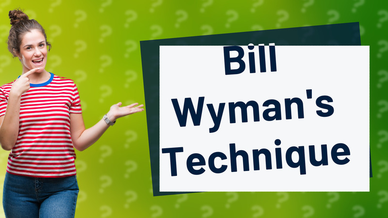 Bill Wyman's Technique