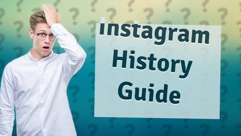 Instagram History Guide