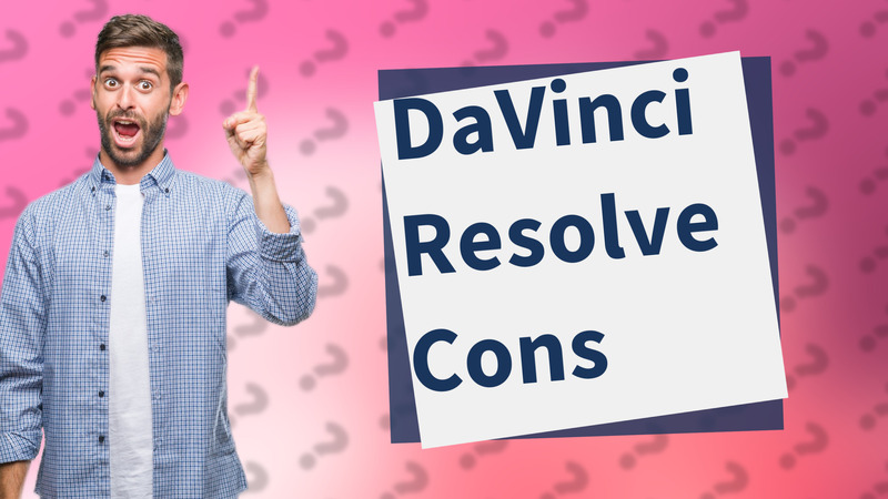 DaVinci Resolve Cons