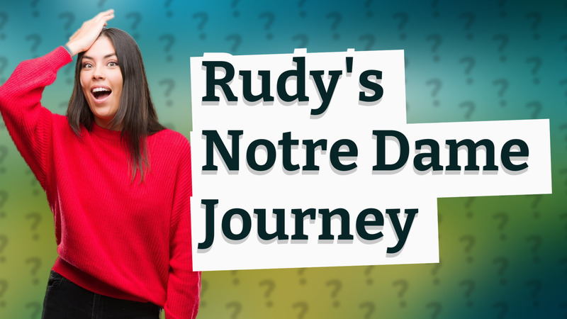 Rudy's Notre Dame Journey