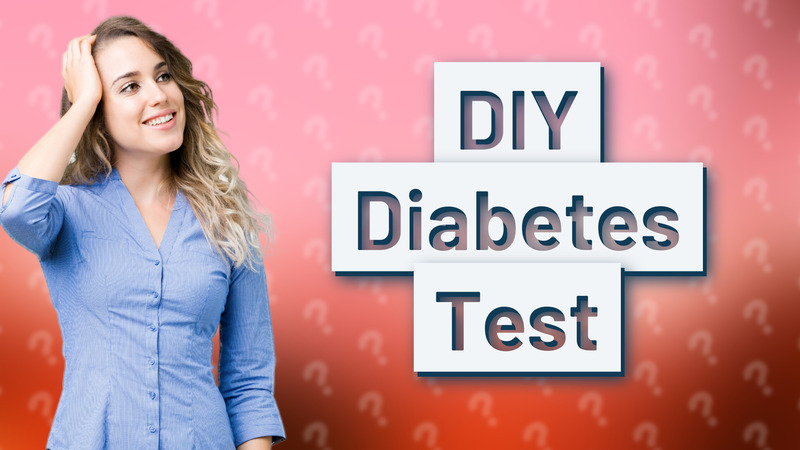 DIY Diabetes Test