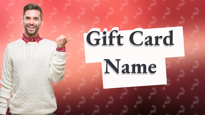Gift Card Name