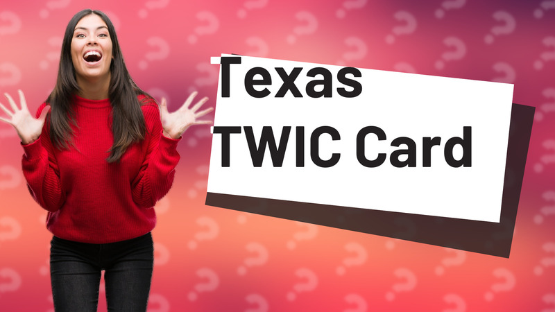 Texas TWIC Card