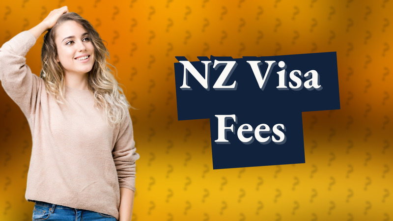 NZ Visa Fees