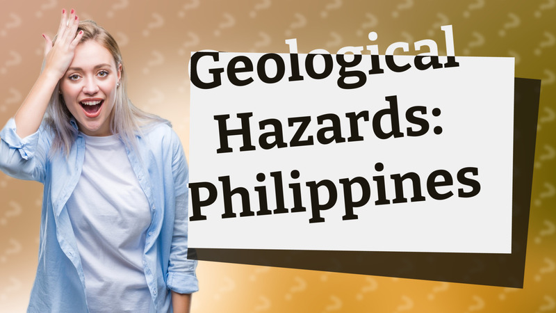 Geological Hazards: Philippines