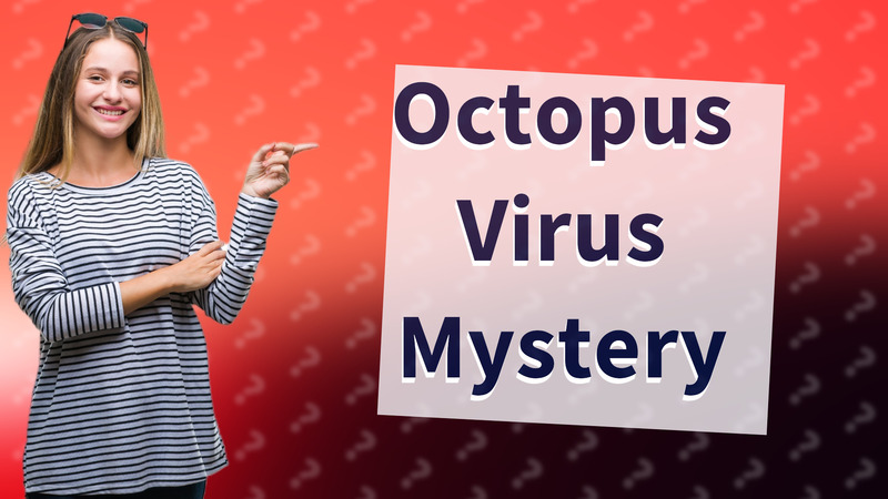 Octopus Virus Mystery