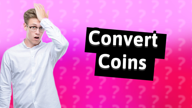 Convert Coins