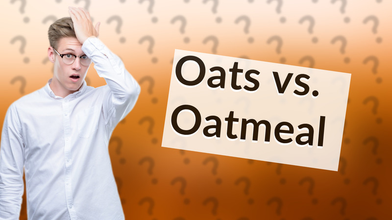 Oats vs. Oatmeal