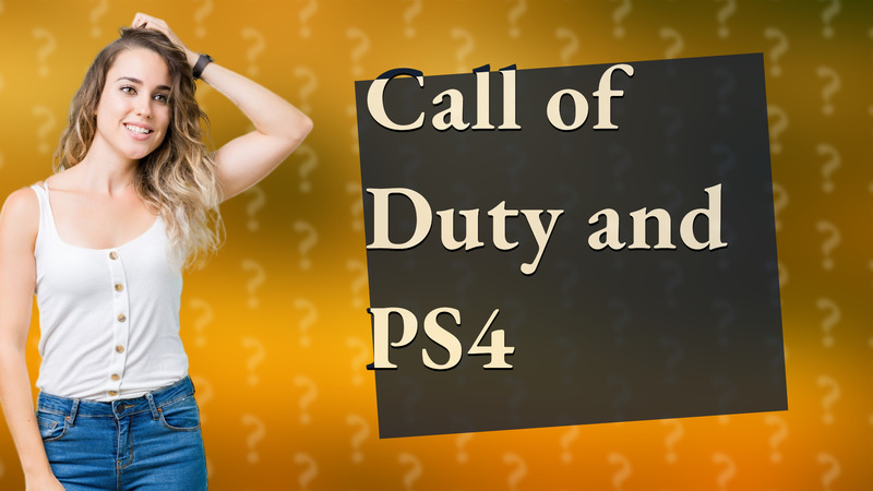 Call of Duty and PS4