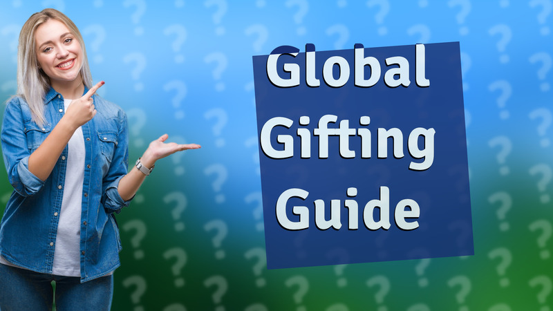 Global Gifting Guide